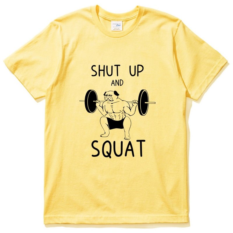 SHUT UP SQUAT PUG 短袖T恤 黄色 巴哥 趣味 健身 设计 狗 动物 法斗 哈巴狗 深蹲
