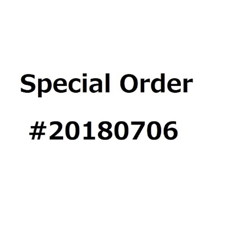 special order # 20180706