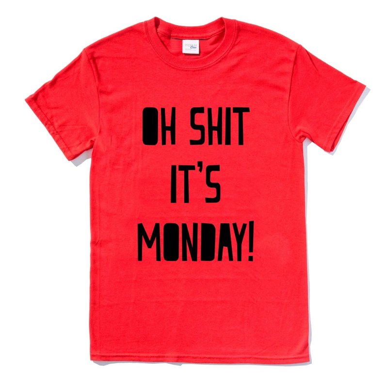 OH SHIT MONDAY 男女中性短袖T恤 红色 星期一 文字 文青 平价 时尚 设计 自创 品牌