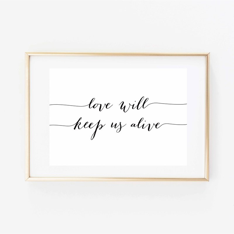 love will keep us alive 可定制化 挂画 海报