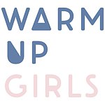 WARM UP GIRLS