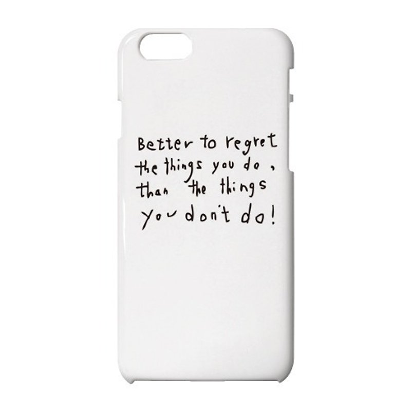 やらないで悔やむよりやって悔やんだほうがいい iPhone case - 其他 - 塑料 