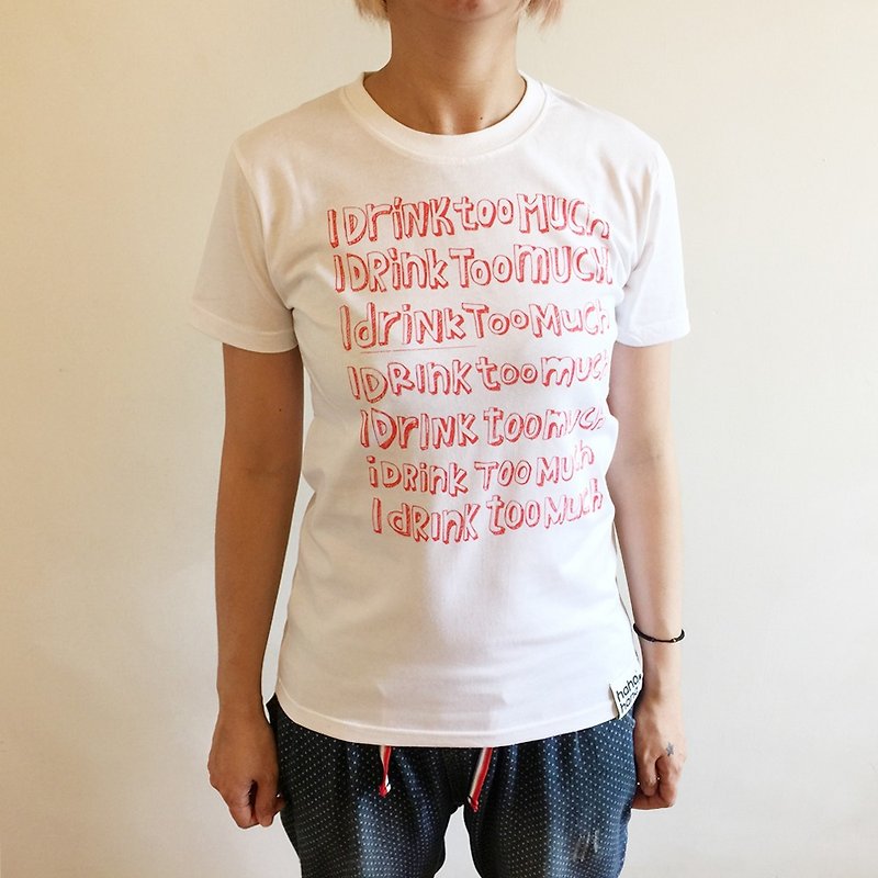 |I DriNk ToO MuCh II - 女装 T 恤 - 棉．麻 白色