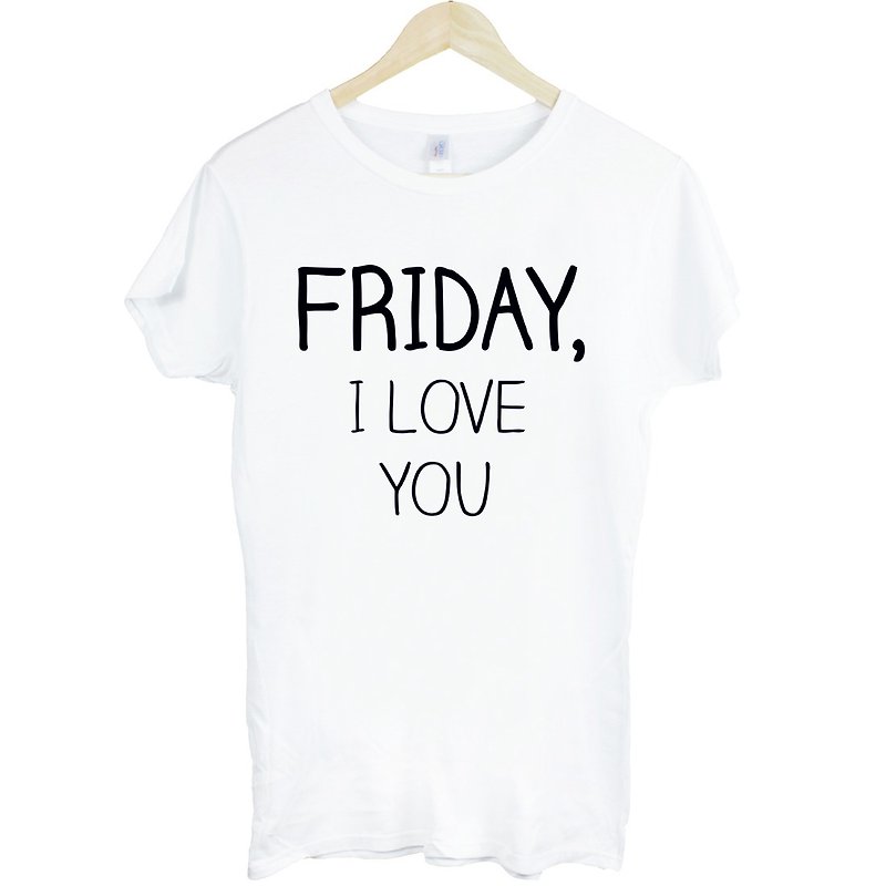 FRIDAY, I LOVE YOU女生短袖T恤-2色 星期五,我爱你 文青 艺术 设计 时髦 文字 时尚 - 女装 T 恤 - 其他材质 多色