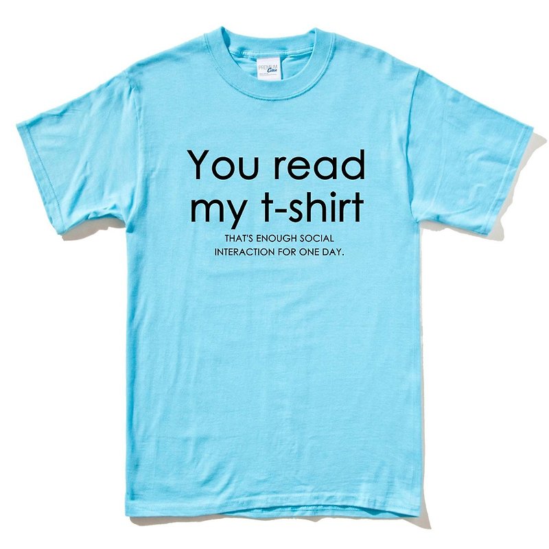 You read my t shirt 短袖T恤 天蓝色  文字 英文 设计 趣味  - 男装上衣/T 恤 - 棉．麻 蓝色