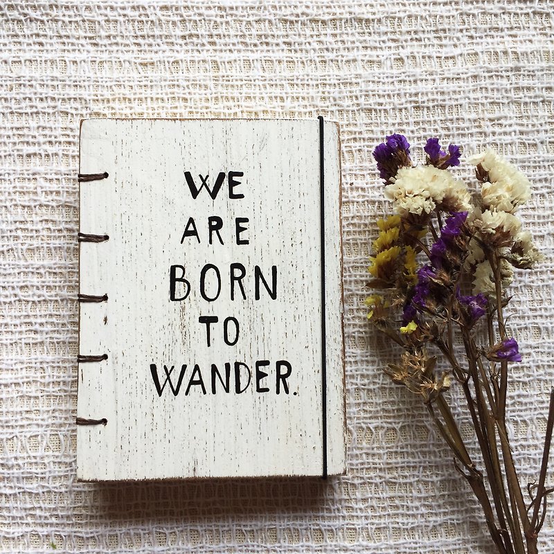 We are born to wander. Vintage notebook handmadenotebook diaryhandmade wood  筆記本 - 笔记本/手帐 - 纸 白色
