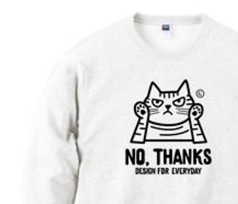 NO, THANKS　～ねこシリーズ～　　トレーナー【受注生産品】 - 男装上衣/T 恤 - 棉．麻 白色