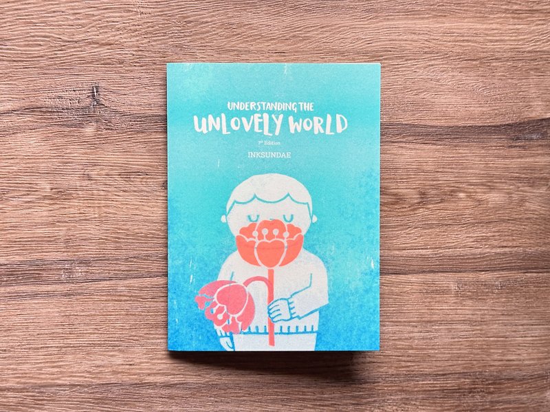 Understanding the Unlovely World 那些不可爱的 - Zine - 刊物/书籍 - 纸 多色