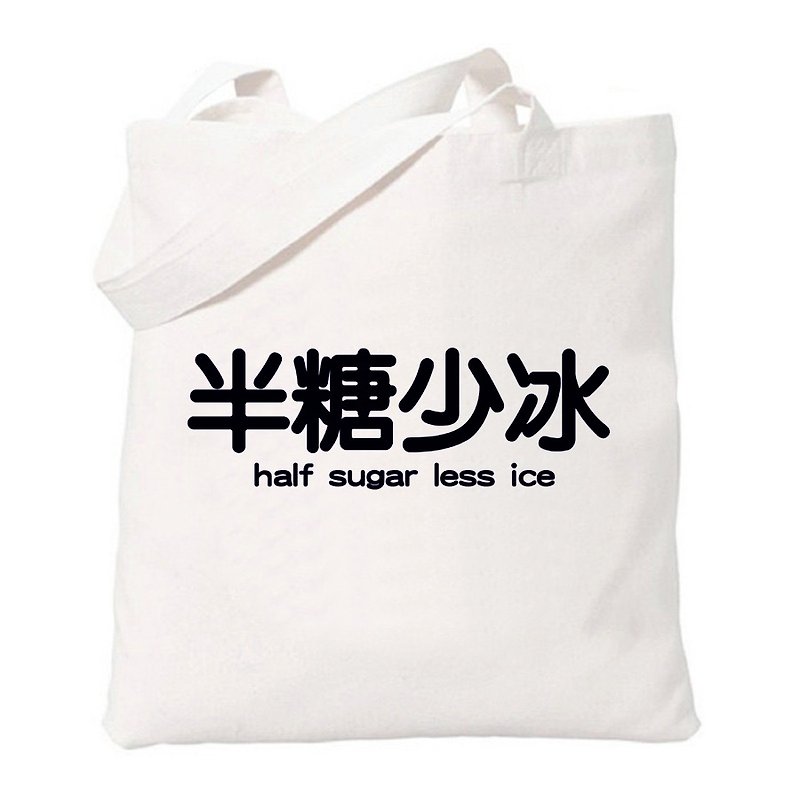 半糖少冰half sugar less ice想说的话印在包包上 让生活更有创意 中文 文字 汉字 文青 简约 原创 清新 帆布 文艺 环保 肩背 手提包 购物袋-米白色 - 侧背包/斜挎包 - 其他材质 白色