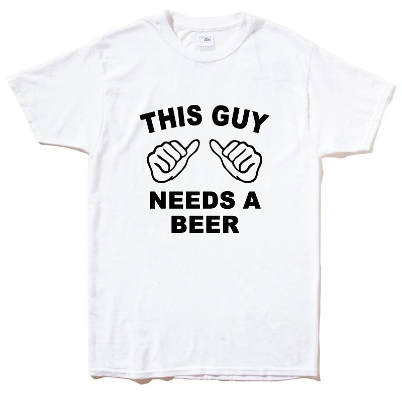 THIS GUY NEEDS BEER 短袖T恤 白色 这个男的需要啤酒 趣味 party 礼物 设计 文字 - 男装上衣/T 恤 - 棉．麻 灰色