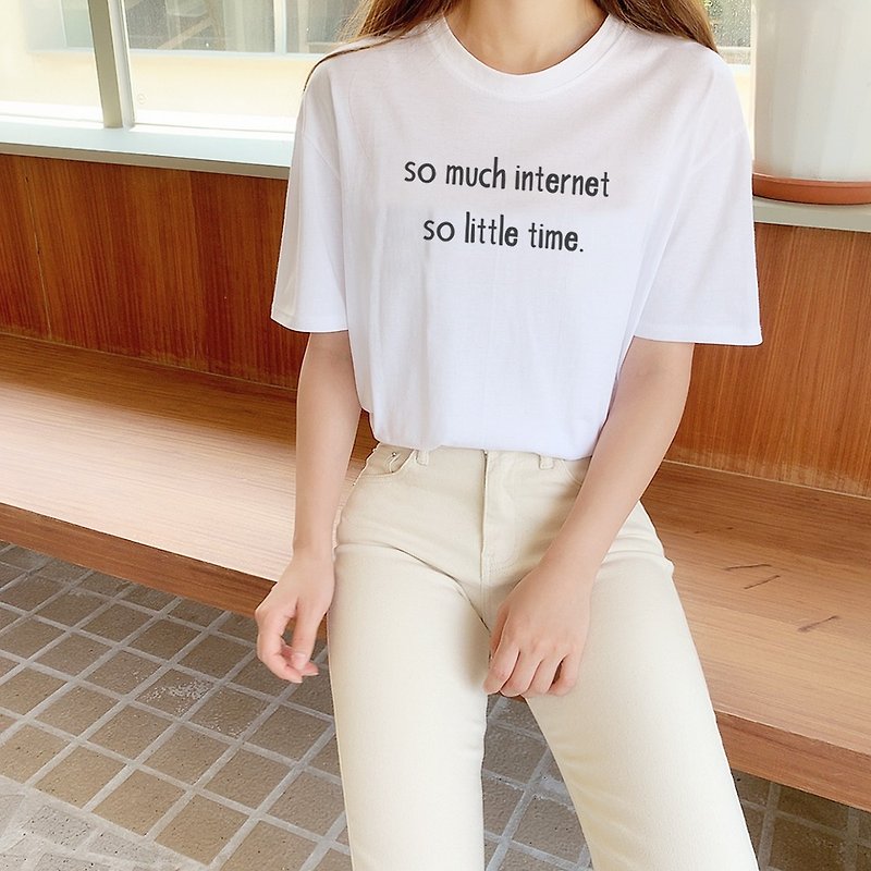 so much internet so little time男女短T 白色 文字英文礼物格言 - 女装 T 恤 - 棉．麻 白色