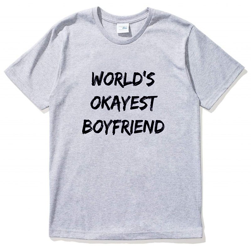 World's Okayest Boyfriend 短袖T恤 灰色 全世界最OK的男朋友 文青 艺术 设计 时髦 文字 时尚 - 男装上衣/T 恤 - 棉．麻 灰色