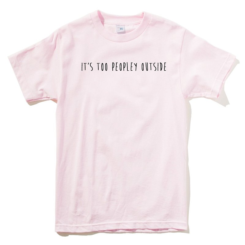 ITS TOO PEOPLEY OUTSIDE 中性 短袖T恤 浅粉红色 文字 设计 文青 英文 - 女装 T 恤 - 棉．麻 粉红色