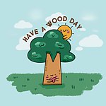 Have a WOOD day