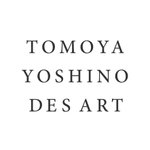 TOMOYA YOSHINO DESART