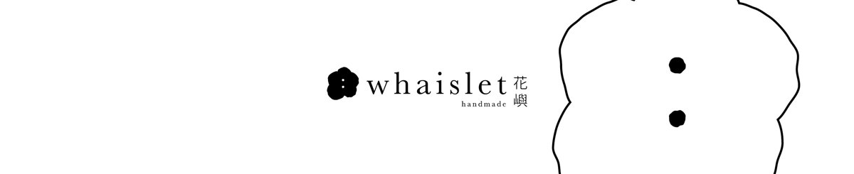 设计师品牌 - whaislet 花屿